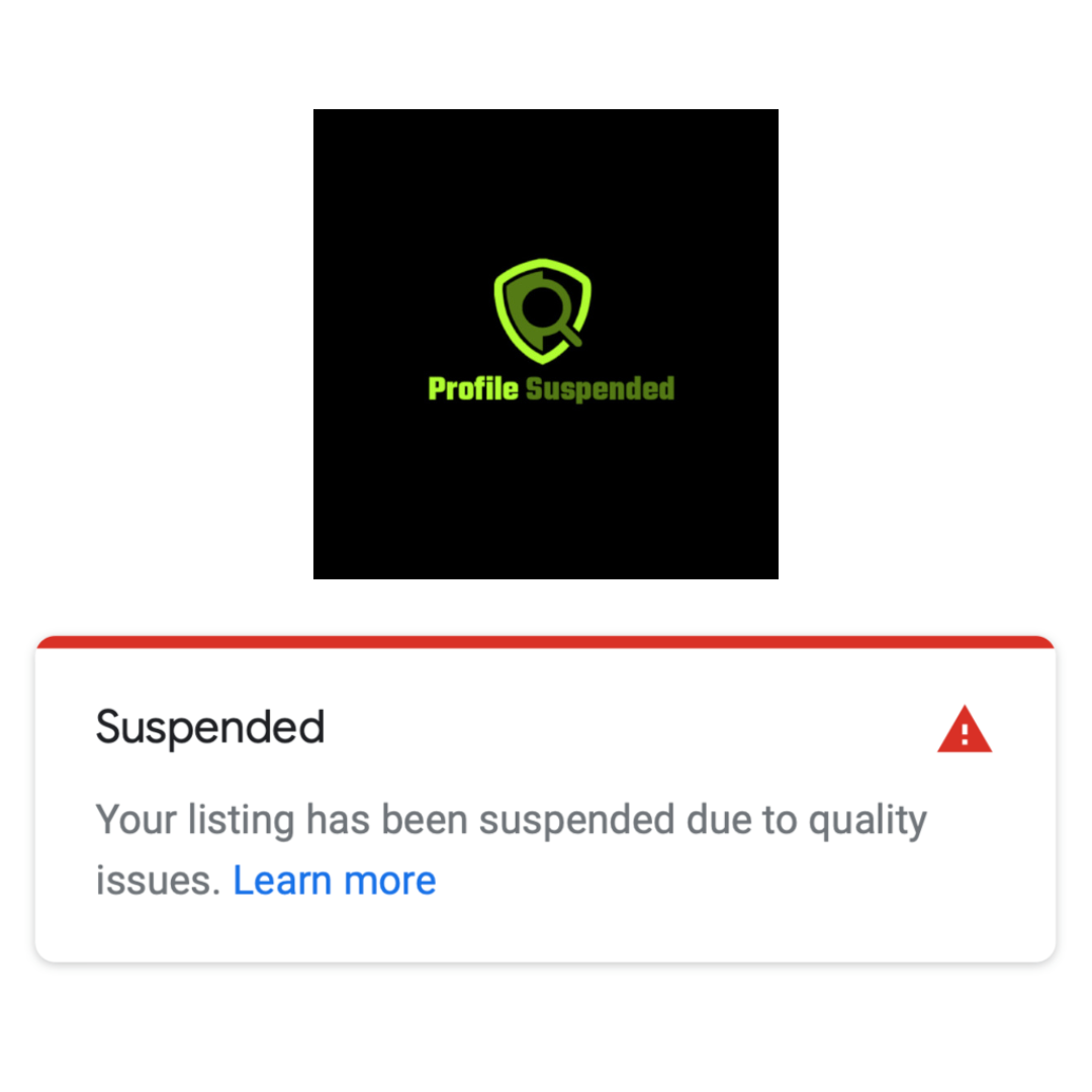 Google My Business Suspended Due To Quality Issues